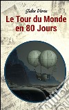 Le tour du monde en 80 Jours. E-book. Formato EPUB ebook