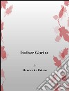 Father Goriot. E-book. Formato EPUB ebook