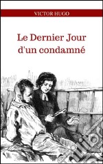 Le dernier jour d'un condamné. E-book. Formato EPUB ebook