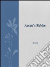 Aesop's fables. E-book. Formato EPUB ebook