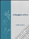 A daughter of Eve. E-book. Formato Mobipocket ebook