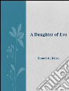 A daughter of Eve. E-book. Formato EPUB ebook