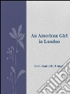 An american girl in London. E-book. Formato Mobipocket ebook