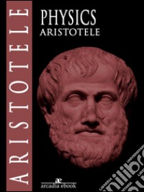 Physics. E-book. Formato Mobipocket ebook di Aristotle