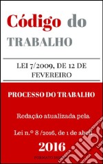 Código do trabalho e do processo do trabalho. E-book. Formato EPUB ebook