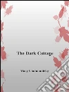 The dark cottage. E-book. Formato EPUB ebook di Mary Cholmondeley