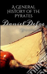 A general history of the pyrates. E-book. Formato Mobipocket