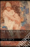 The Fortunate Mistress . E-book. Formato EPUB ebook di Daniel Defoe