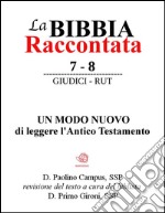 La Bibbia Raccontata - Giudici - Rut. E-book. Formato EPUB ebook