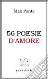 56 poesie d'amore. E-book. Formato PDF ebook