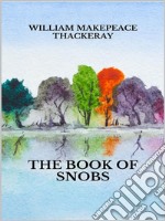 The book of snobs. E-book. Formato EPUB