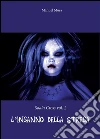 Soala Cross vol. 2 - L'inganno della strega. E-book. Formato EPUB ebook di Manuel Mura