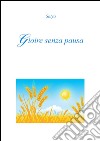 Gioire senza pausa. E-book. Formato PDF ebook