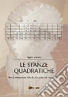 Le stanze quadratiche, teoria elementare della distribuzione dei numeri primi. E-book. Formato EPUB ebook di Filippo Giordano