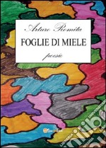 Foglie di miele. E-book. Formato PDF