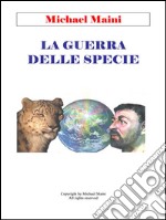 La guerra delle specie. E-book. Formato EPUB ebook