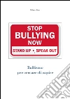 Bullismo (per cercare di capire). E-book. Formato EPUB ebook di Roberto Rizzo
