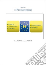 e-Procurement - from PEPPOL to openPEPPOL. E-book. Formato EPUB ebook