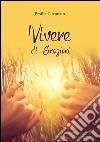 Vivere di emozioni. E-book. Formato PDF ebook di Emilia Cuconato