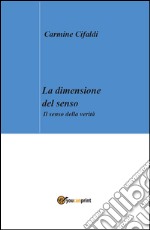 La dimensione del senso. E-book. Formato PDF ebook