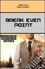 Break even point. Punto di pareggio. E-book. Formato PDF ebook