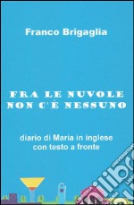 Fra le nuvole non c'è nessuno. E-book. Formato EPUB