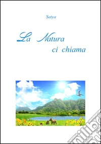 La natura ci chiama. E-book. Formato PDF ebook