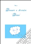Donare e divenire 'Dono'. E-book. Formato PDF ebook di Satya