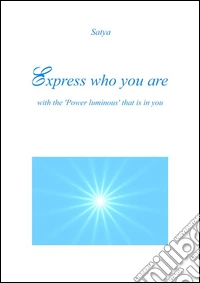 Express who you are. E-book. Formato PDF ebook