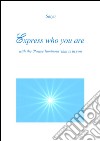 Express who you are. E-book. Formato PDF ebook