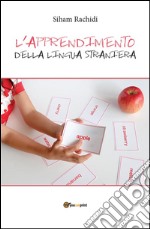 L'apprendimento della lingua straniera. E-book. Formato PDF