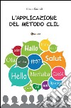 L'Applicazione del metodo C.L.I.L.. E-book. Formato PDF ebook