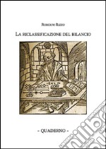 La riclassificazione del bilancio - Quaderno. E-book. Formato EPUB ebook