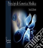 Principi di genetica medica. E-book. Formato PDF ebook