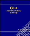 C++ Funzioni e tutorial 40 esempi. E-book. Formato EPUB ebook di Nino Paiotta