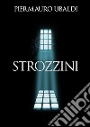 Strozzini. E-book. Formato EPUB ebook