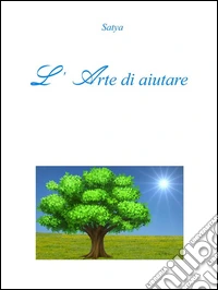 L'arte di aiutare. E-book. Formato PDF ebook