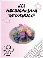 Gli asciugamani di Dadoll. E-book. Formato PDF ebook