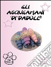 Gli asciugamani di Dadoll. E-book. Formato PDF ebook