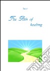 The path of healing. E-book. Formato PDF ebook