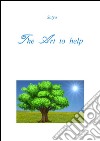 The art to help. E-book. Formato PDF ebook