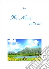 The nature calls us. E-book. Formato PDF ebook