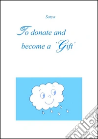 To donate and become a ‘Gift’. E-book. Formato PDF ebook