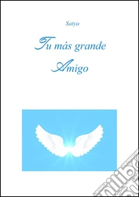 Tu más grande amigo. E-book. Formato PDF ebook