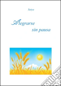 Alegrarse sin pausa. E-book. Formato PDF ebook
