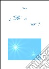 ¿'Ser' o 'ser'?. E-book. Formato PDF ebook