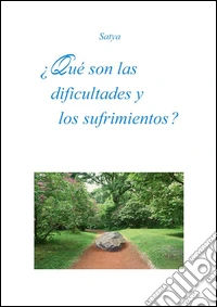 ¿Qué son las dificultades y los  sufrimientos?. E-book. Formato PDF ebook