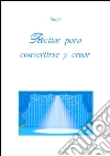 Recitar para convertirse y crear. E-book. Formato PDF ebook di Satya