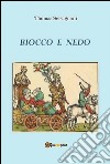 Biocco e Nedo. E-book. Formato EPUB ebook di Thomas Servignani