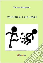 Poi dice che uno. E-book. Formato EPUB ebook